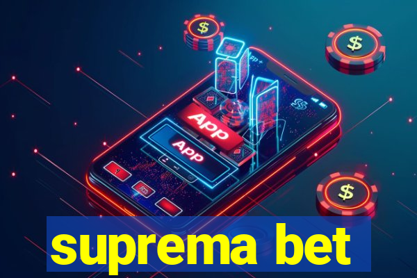 suprema bet